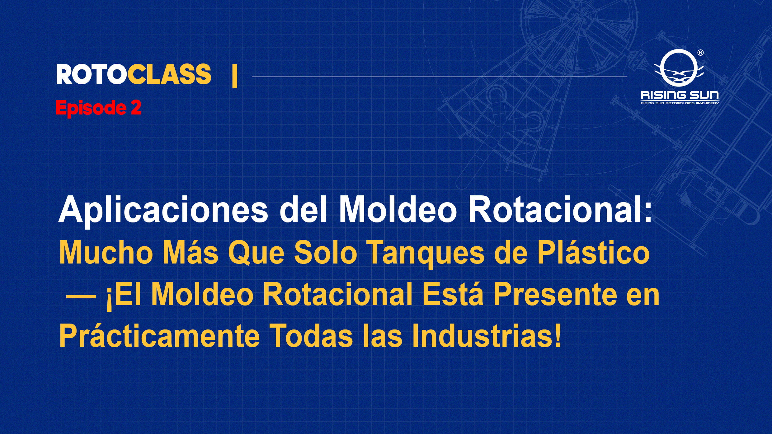 Aplicaciones del Moldeo Rotacional: Mucho Más Que Solo Tanques de Plástico — ¡El Moldeo Rotacional Está Presente en Prácticamente Todas las Industrias!